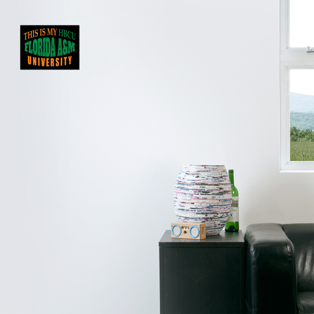 This is my HBCU Florida A&M University by UrbanLifeApparel